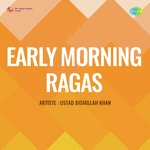 Early Morning Ragas - Pt. Pannalal Ghosh Song Download